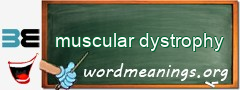 WordMeaning blackboard for muscular dystrophy